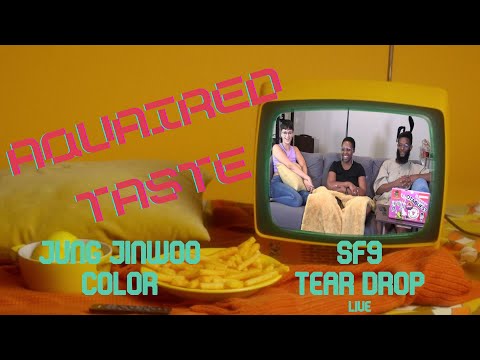 Aquaired Taste Ep 313 | Jung Jinwoo: Color + SF9: Tear Drop [L]