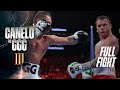 FULL FIGHT Saúl Canelo Álvarez Vs Gennadiy GGG Golovkin III