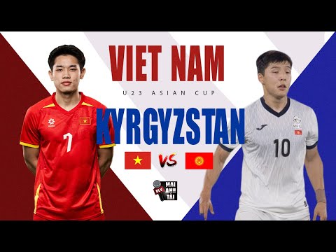 ĐỐI THỦ CỦA U23 VIỆT NAM - KYRGYZSTAN MẠNH CỠ NÀO? | ĐẠI CHIẾN SINH TỬ CHO TẤM VÉ VÀO VÒNG TỨ KẾT