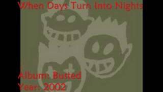Busted - When Days Turn Into Nights