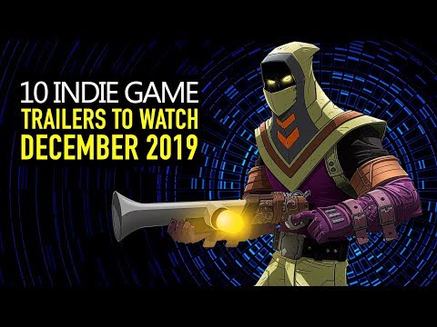 Top 10 Best Indie Game Trailers to Watch this December 2019