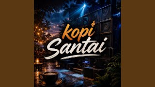 Download lagu kopi santai mp3