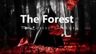The Forest | Red | Of Beauty And Rage | New Song 2015