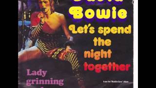 David Bowie - Let&#39;s Spend The Night Together