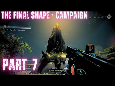 The Final Shape | Campaign | Part 7 - Liminality Strike | Destiny 2 | No Commentary