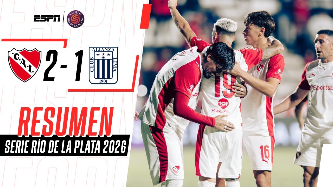 EL ROJO EMPEZÓ LA SERIE RÍO DE LA PLATA CON VICTORIA | Independiente 2-1 A. Lima | RESUMEN