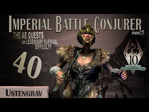Imperial Battle Conjurer (40) - USTENGRAV - Skyrim AE Legendary Survival