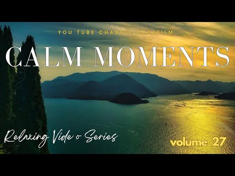 Calm Moments Vol. 27 – 10 Minutes of Peace and Relaxation | Original Music by Creafilm