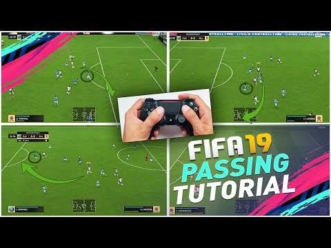 FIFA 19 ADVANCED PASSING TUTORIAL - THE SECRETS TO MASTER PASSING in FIFA 19 - FULL GUIDE