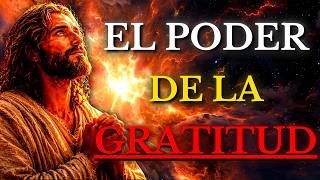 DIOS TE DICE : ACERCATE a DIOS mediante el poder de la GRATITUD, NO OLVIDES LO QUE DIOS HIZO POR TI