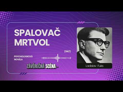 Ladislav Fuks: Spalovač mrtvol - Rozbor díla. Maturita. Povinná četba. Čtenářský deník.