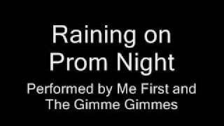 Raining on Prom Night