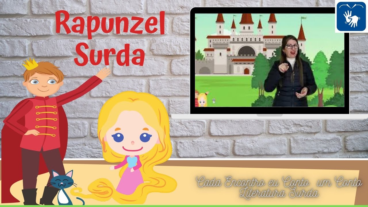 Rapunzel Surda  - Literatura surda em Libras