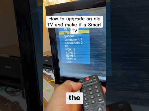 How to upgrade an old TV and make it a Smart TV
