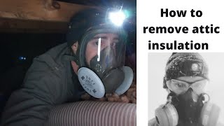 How to remove insulation in your attic