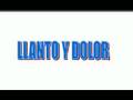 Llanto Y Dolor
