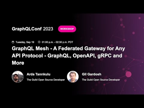 GraphQL Mesh - A Federated Gateway for Any API Protocol - GraphQL, OpenAPI, gRPC and More - Arda Ta