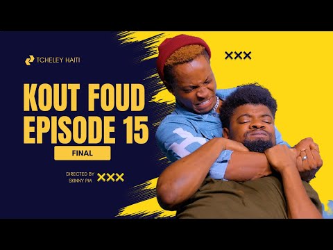 Kout Foud - Episode 15 (Final)