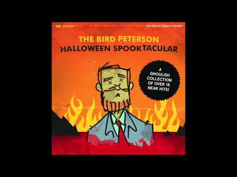 The Bird Peterson Halloween Spooktacular!