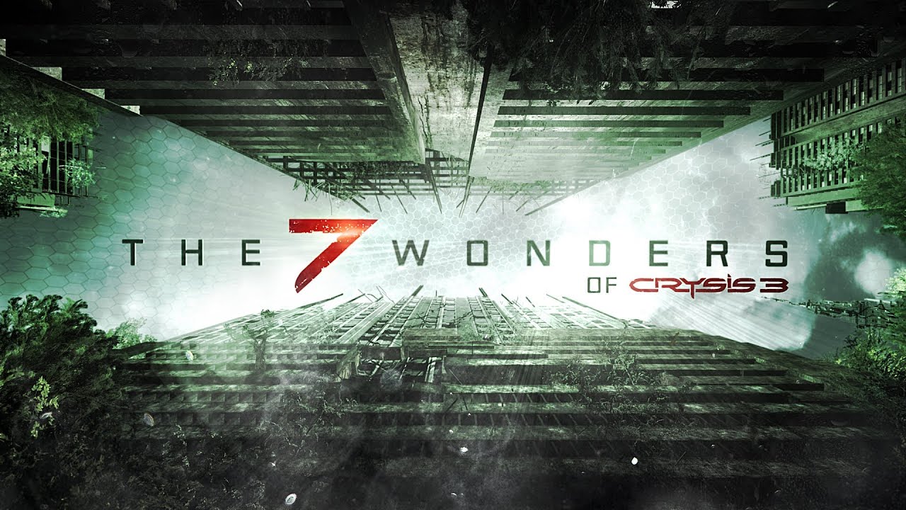 The 7 Wonders of Crysis 3 - Preview - YouTube