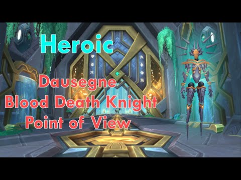 Dausegne Heroic - Blood Death Knight Tank PoV