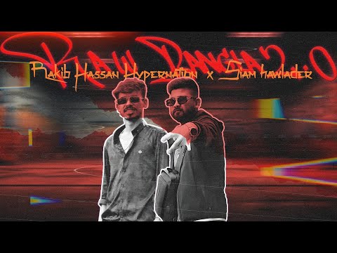RAKIB HASSAN HYPERNATION X SIAM HOWLADER - RAW BANGLA 2.0 (র বাংলা) | Official Music Video