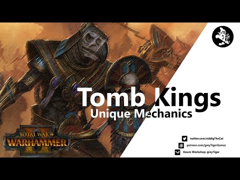 Warhammer 2 Tomb Kings Mechanics