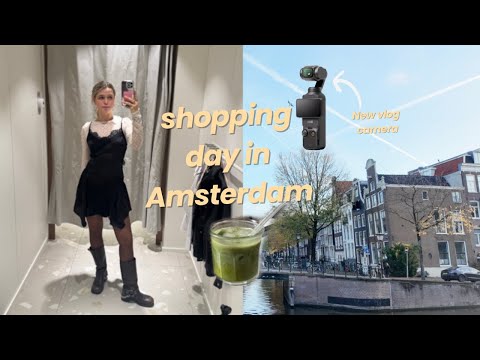 New vlog camera (DJI Osmo pocket 3) & shopping day | Amsterdam diaries