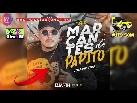 As Marcantes Do Papito Volume 3 |  DJ Duarth