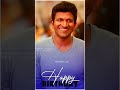 Happy Birthday Puneethrajkumar Trending WhatsApp Status Full Screen HD Video Kannada Appu