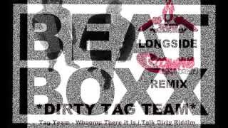 Dirty Tag Team - SuedMassiv feat. BoomArang REMIX - Talk dirty Riddim