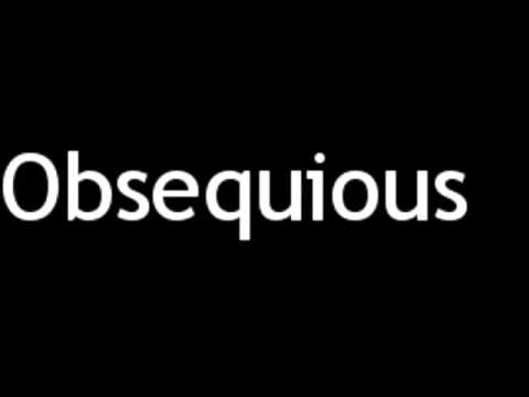 How to Pronounce Obsequious