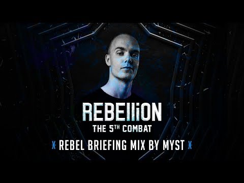 REBELLiON 2017 - Rebel Briefing Mix By MYST