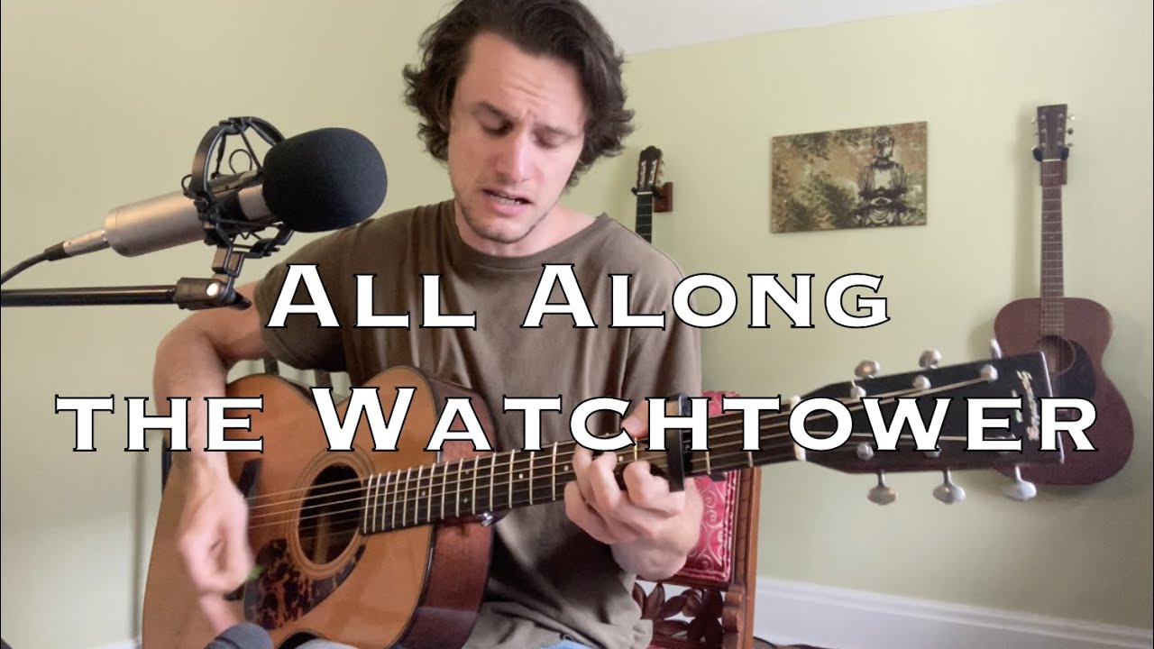 All Along the Watchtower | Bob Dylan (acoustic cover)