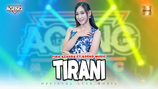 Download lagu Fira Azahra ft Ageng Musik - Tirani (Lesti Kejora) ( Live Music) mp3 Download lagu Fira Azahra ft Ageng Musik - Tirani (Lesti Kejora) ( Live Music) mp3