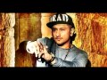 Yaar Naa Miley - Kick - Yo Yo Honey Singh Feat ...