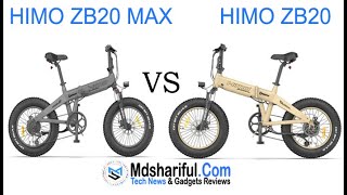 HIMO ZB20 MAX vs HIMO ZB20: Which is the best E-bikes?