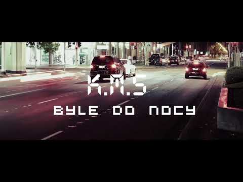 K.M.S - Byle do nocy (prod.KJN) VIDEO