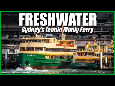 Sydney's Manly Ferries // The Freshwater Class!
