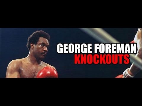 George Foreman | Knockouts Galore