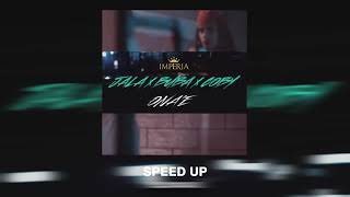 JALA BRAT X BUBA CORELLI X COBY - ONA'E (SPEED UP)