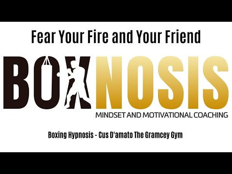 BoxNosis Fear Your Fire and Your Friend - Boxing Hypnosis