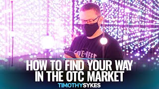 How to Find Your Way in the OTC Market