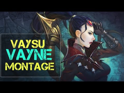 VAYSU - God Vayne EUW Plays - Vayne Montage 26