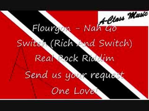 Flourgon - Nah Go Switch (Rich And Switch)