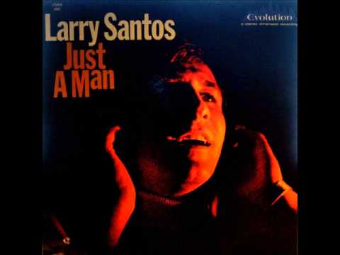 Larry Santos - Just A Man - 08 - Subway Man