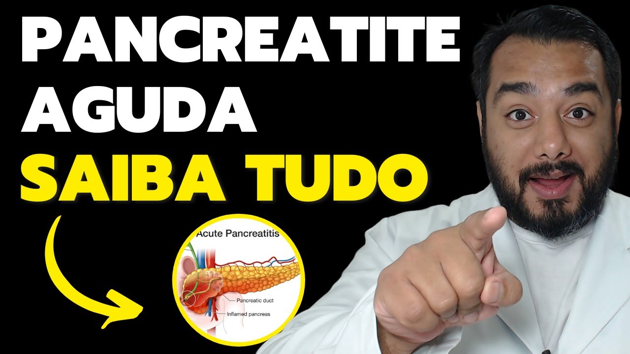 Pancreatite Aguda: o que é, causas, sintomas, diagnóstico e tratamento | Prof. Dr. Victor Proença