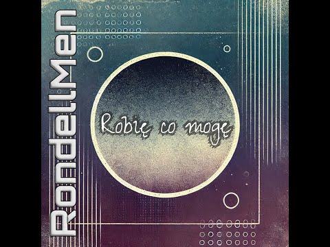 RondellMen – Robię co mogę (Robię co mogę, 2025)