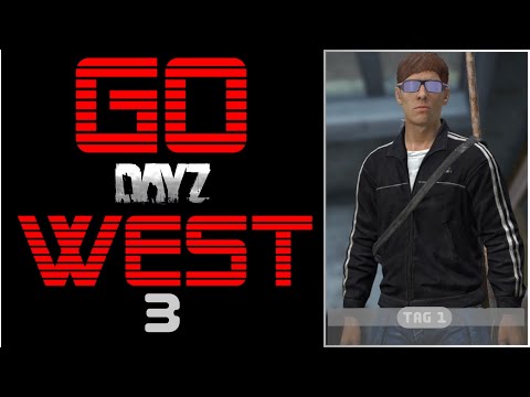DayZ "Go West"  # 3 - Elektrozavodsk