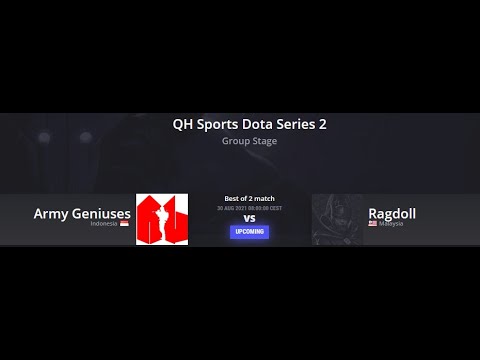 Dota 2 - Live - Army Geniuses vs Ragdoll l QH Sports Dota Series 2 I Main event